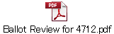 Ballot Review for 4712.pdf