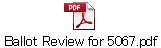 Ballot Review for 5067.pdf