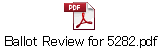 Ballot Review for 5282.pdf