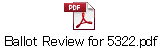 Ballot Review for 5322.pdf