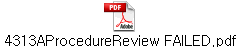 4313AProcedureReview FAILED.pdf